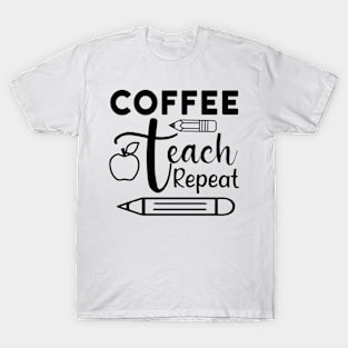 Coffee teach repeat T-Shirt